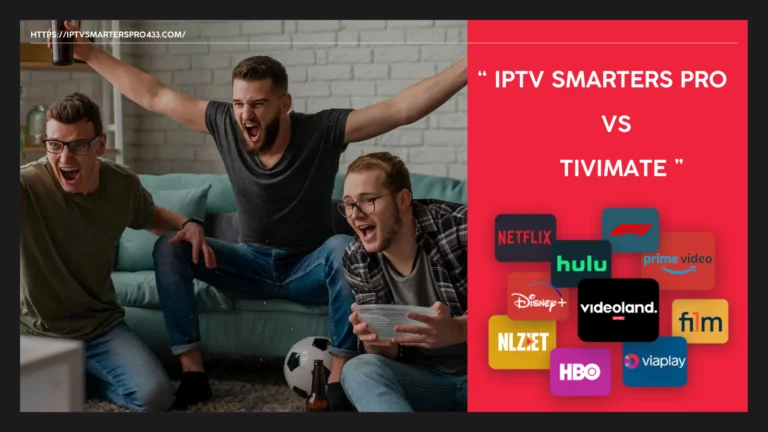 IPTV Smarters Pro Tivimate Best IPTV App